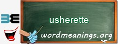 WordMeaning blackboard for usherette